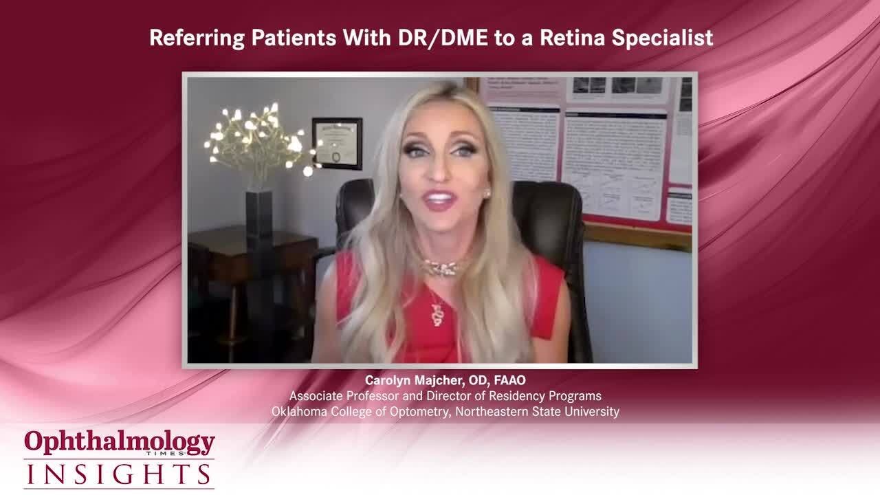 Referring Patients With DR/DME to a Retina Specialist