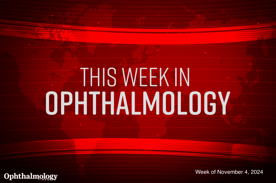 This Week in Ophthalmology: Week of November 4, 2024