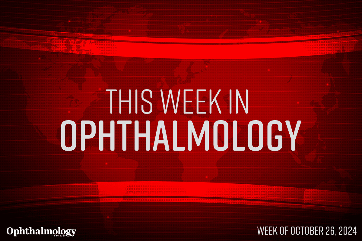 This Week in Ophthalmology: Week of October 26, 2024